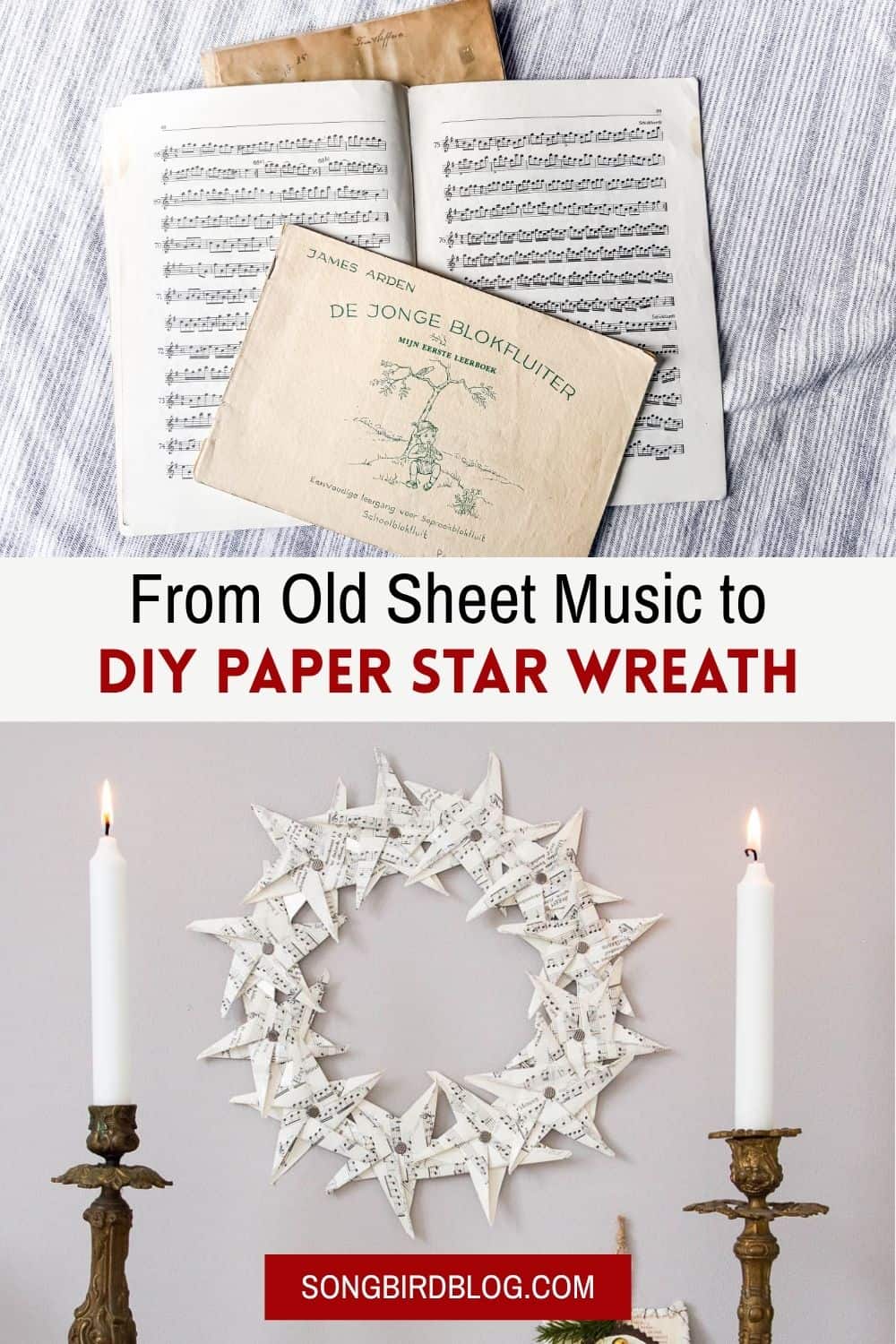 Top image old recorder music books. Bottom image, folded stars paper wreath hanging on the wall. Text overlay: from old sheet music to DIY paper star wreath.