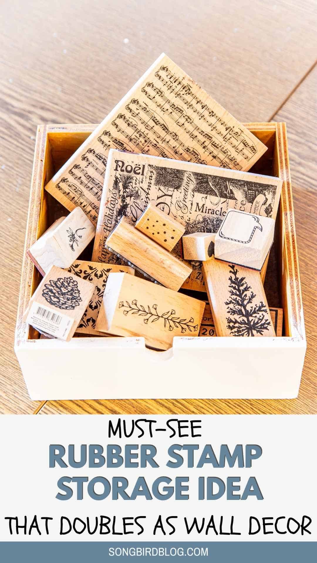 Wood mounted rubber stamps in a wooden box. Text overlay: must-see rubber stamp storage that doubles as wall decor.