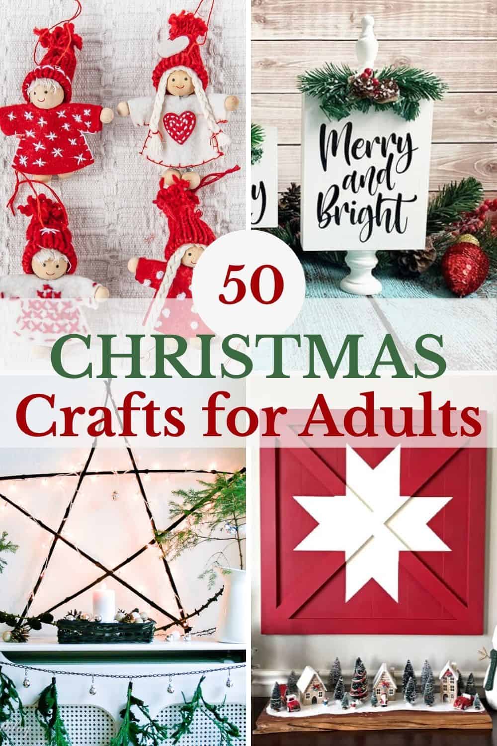 Four ideas for adult Christmas crafts . Text overlay 50 christmas crafts for adults.